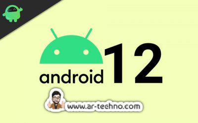 كل ما تحتاج لمعرفته حول أندرويد Android 12